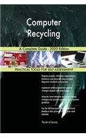 Computer Recycling A Complete Guide - 2020 Edition