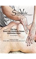 SomaVeda Thai Yoga Breast Care Chirothesia Workbook