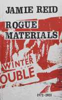 Jamie Reid Rogue Materials