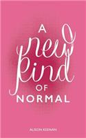 New Kind of Normal