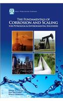 Fundamentals of Corrosion and Scaling for Petroleum and Environmental Engineers