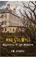 Ana Stilwell Mysteries of the Mansion