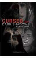 Cursed by Dark Shadows