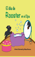 dia de Rooster en el Spa