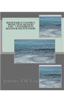 Behaviour Economics Prediction Method And Consumption Behavior Relationship: (Behavioral Economy)