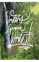 Writers Gonna Write: 6x9 Inch Notebook/Journal for Writers to Spill Words - Waterfall