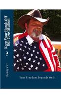 Keep Your Hands Off Our Constitution