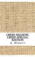 Creep, Shadow, Creep: Special Edition