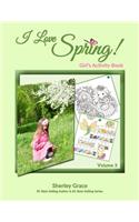 I Love Spring! Girl's Activity Book