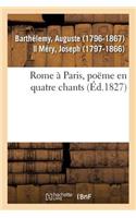 Rome À Paris, Poëme En Quatre Chants