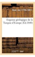 Esquisse Géologique de la Turquie d'Europe