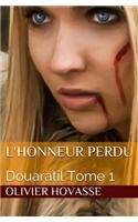 Douaratil: L'Honneur Perdu