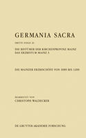 Bistümer Der Kirchenprovinz Mainz. Das Erzbistum Mainz 3: Die Mainzer Erzbischöfe Von 1089 Bis 1200