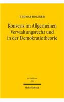 Konsens im Allgemeinen Verwaltungsrecht und in der Demokratietheorie