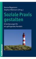 Soziale Praxis Gestalten