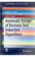 Automatic Design of Decision-Tree Induction Algorithms