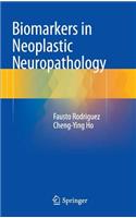 Biomarkers in Neoplastic Neuropathology