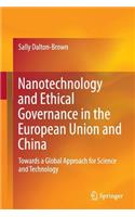 Nanotechnology and Ethical Governance in the European Union and China