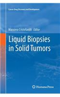 Liquid Biopsies in Solid Tumors