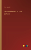 Complete Manual for Young Sportsmen