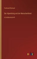Der Alpenkönig und der Menschenfeind