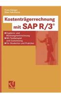 Kostenträgerrechnung Mit SAP R/3(r): Ergebnis- Und Marktsegmentrechnung - Mit Testbeispiel Und Customizing -- Für Studenten Und Praktiker