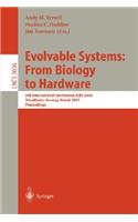 Evolvable Systems: From Biology to Hardware