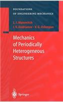 Mechanics of Periodically Heterogeneous Structures