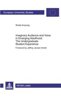 Imaginary Audience and Voice in Emerging Adulthood: The Undergraduate Student Experience