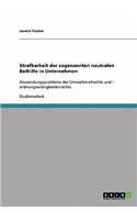 Strafbarkeit der sogenannten neutralen Beihilfe in Unternehmen
