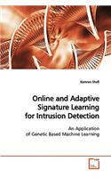 Online and Adaptive Signature Learning for Intrusion Detection