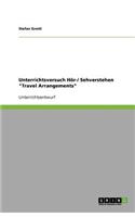 Unterrichtsversuch Hör-/ Sehverstehen Travel Arrangements