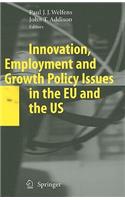 Innovation, Employment and Growth Policy Issues in the Eu and the Us