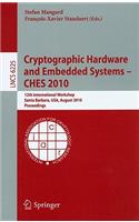 Cryptographic Hardware and Embedded Systems -- Ches 2010