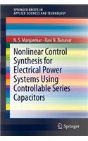 Nonlinear Control Synthesis for Electrical Power Systems Using Controllable Series Capacitors