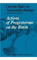 Actions of Progesterone on the Brain