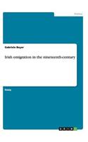 Irish emigration in the nineteenth-century
