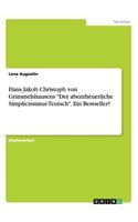 Hans Jakob Christoph von Grimmelshausens "Der abentheuerliche Simplicissimus Teutsch". Ein Bestseller?