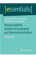 Wissenschaftlich Arbeiten in Geographie Und Raumwissenschaften