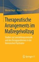 Therapeutische Arrangements Im Maßregelvollzug