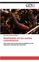 Edafobiota En Los Suelos Colombianos: (Spanish)