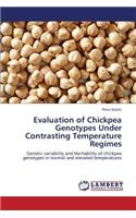 Evaluation of Chickpea Genotypes Under Contrasting Temperature Regimes