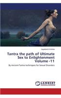 Tantra the path of Ultimate Sex to Enlightenment Volume -11