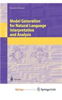 Model Generation for Natural Language Interpretation and Analysis
