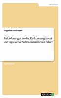 Anforderungen an das Risikomanagement und ergänzende Sichtweisen interner Prüfer