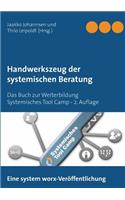 Handwerkszeug der systemischen Beratung: Das Buch zur Weiterbildung Systemisches Tool Camp - 2. Auflage(German)