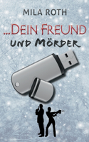 ... dein Freund und Mörder