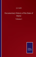 Documentary History of the State of Maine: Volume I