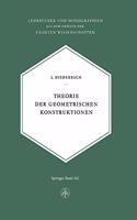 Theorie Der Geometrischen Konstruktionen