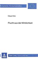 Flucht Aus Der Wirklichkeit